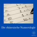 Erforsche die chinesische Numerologie und ihre Mystik in unserem Blog-Beitrag. Entdecke, wie Zahlen das Leben in der chinesischen Kultur beeinflussen.