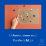 Geburtsdatum und Persönlichkeit: Was sagt dein Geburtsdatum über deine Persönlichkeit aus? Hilfe durch Lebensberatung und Persönlichkeitsbestimmung.