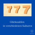 Entdecke die Welt der Glückszahlen in verschiedenen Kulturen. Erfahre, wie Zahlen in China, Indien und dem Westen als Symbole des Glücks dienen.